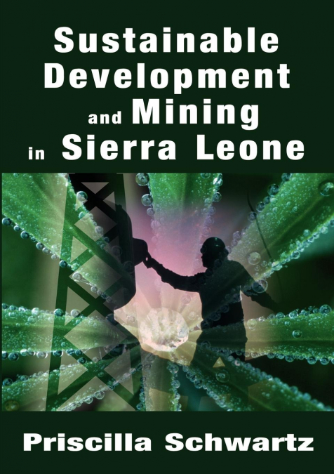 Sustainable Development and Mining in Sierra Leone