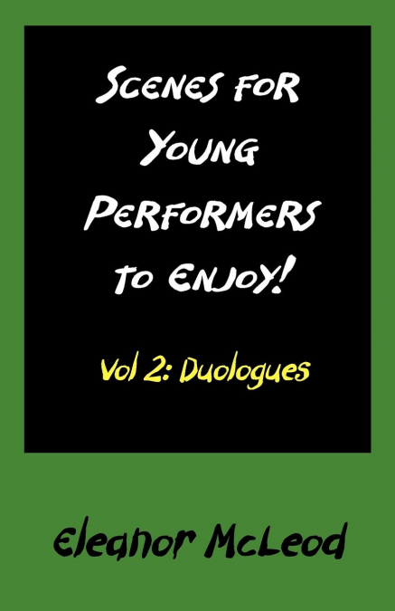SCENES FOR YOUNG PERFORMERS TO ENJOY