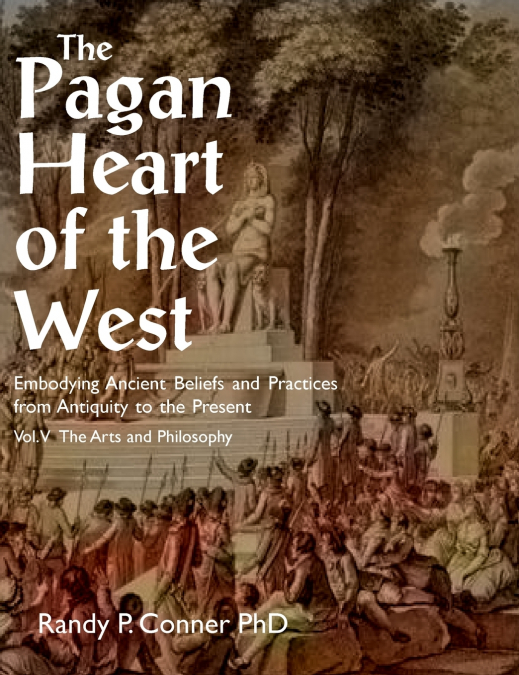 Pagan Heart of the West Vol V