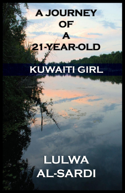 A Journey of a 21-Year-Old Kuwaiti Girl