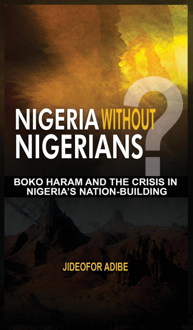 Nigeria Without Nigerians?