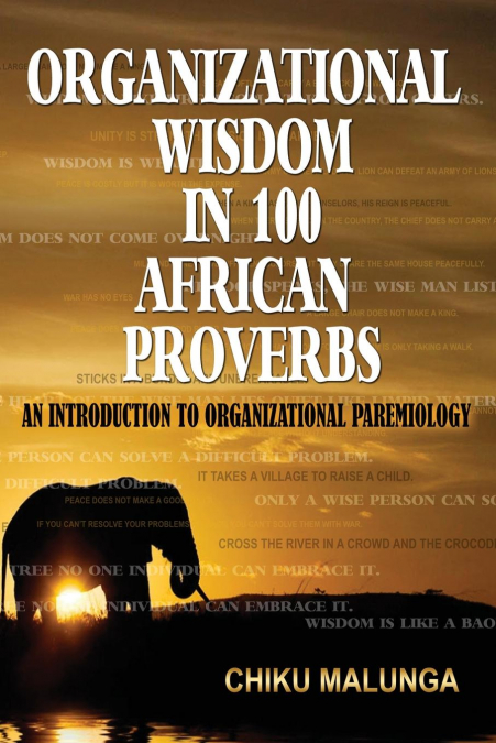 Organizational Wisdom in 100 African Proverbs