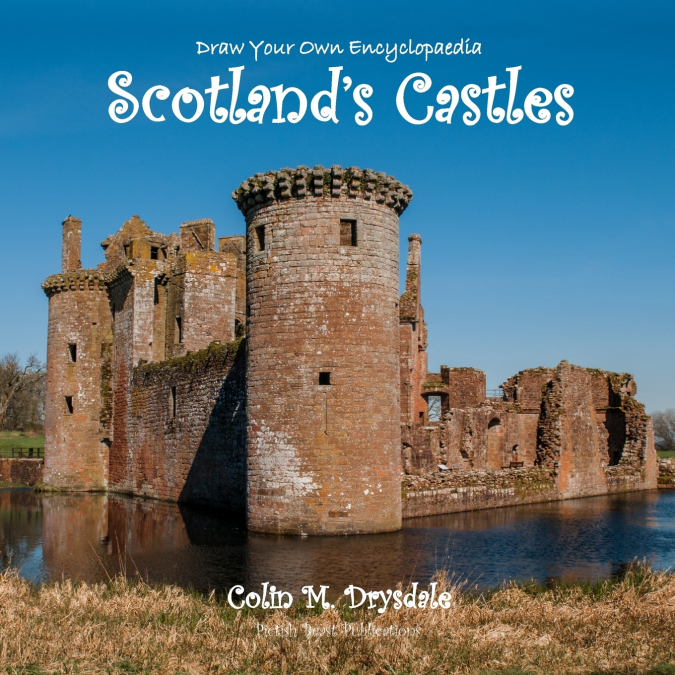 Draw Your Own Encyclopaedia Scotland’s Castles