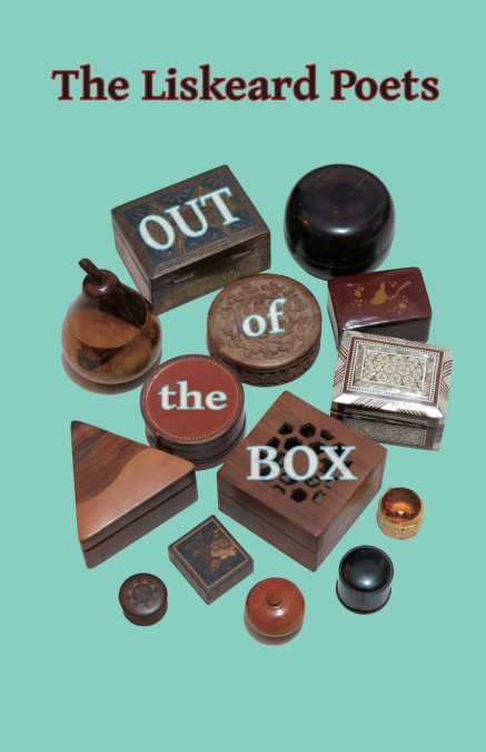 The Liskeard Poets  Out of the Box