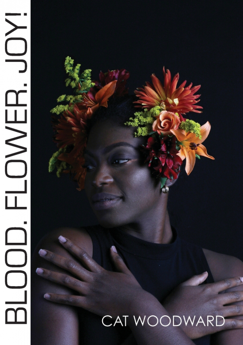 Blood. Flower. Joy!