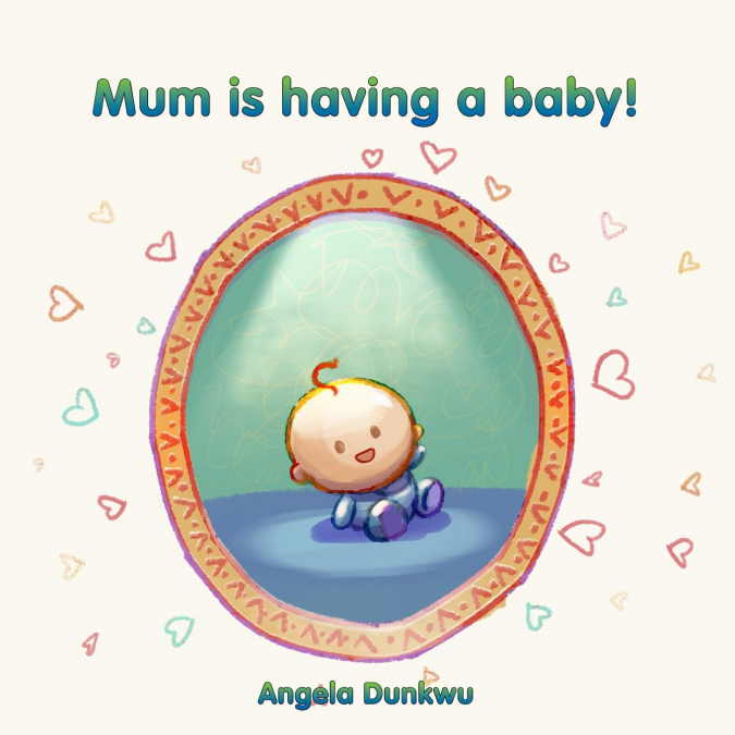Mum is having a baby!