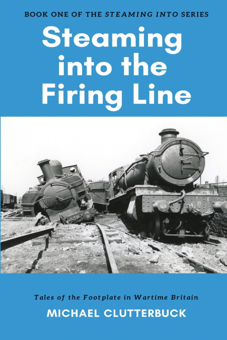 Steaming into the Firing Line