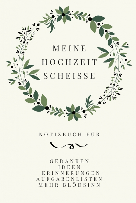 Meine Hochzeit Scheiße