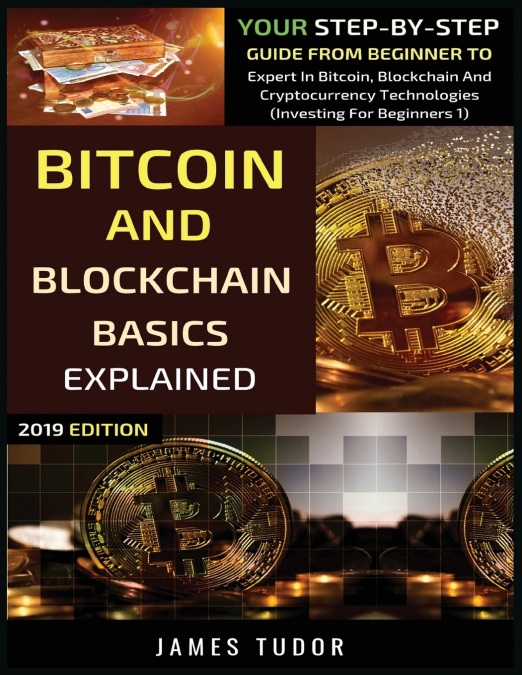Bitcoin And Blockchain Basics Explained
