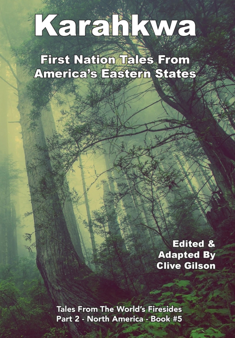 Karahkwa - First Nation Tales From America’s Eastern States