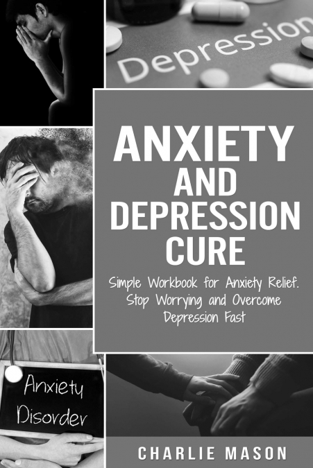 Anxiety and Depression Cure