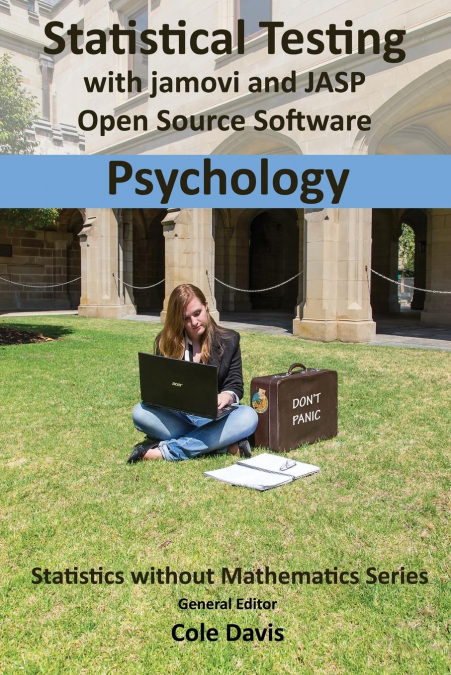 Statistical testing with jamovi and JASP open source software Psychology