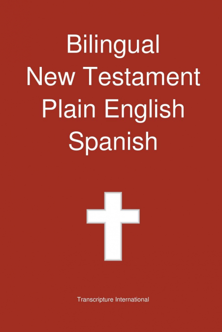 Bilingual New Testament, Plain English - Spanish