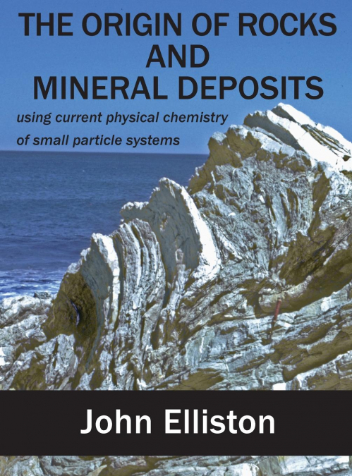 THE ORIGIN OF ROCKS AND MINERAL DEPOSIT