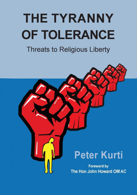 The Tyranny of Tolerance