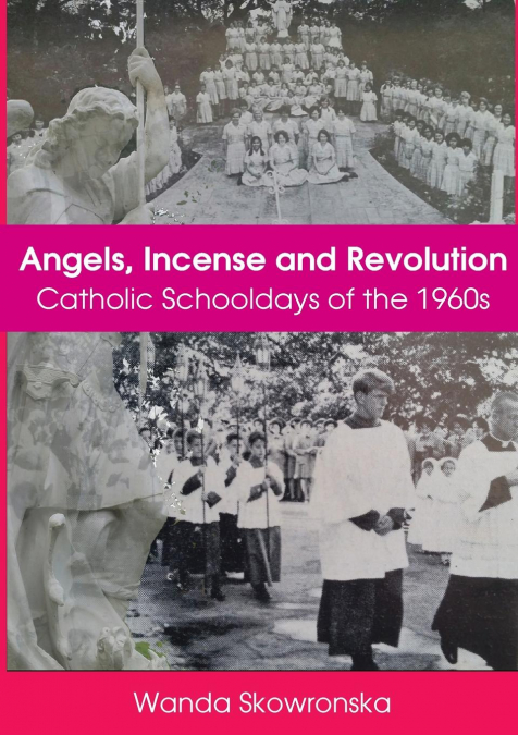 Angels, Incense and Revolution
