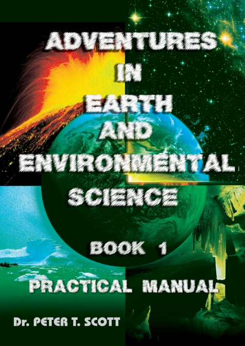 Adventures in Earth and Environmental Science Book 1
