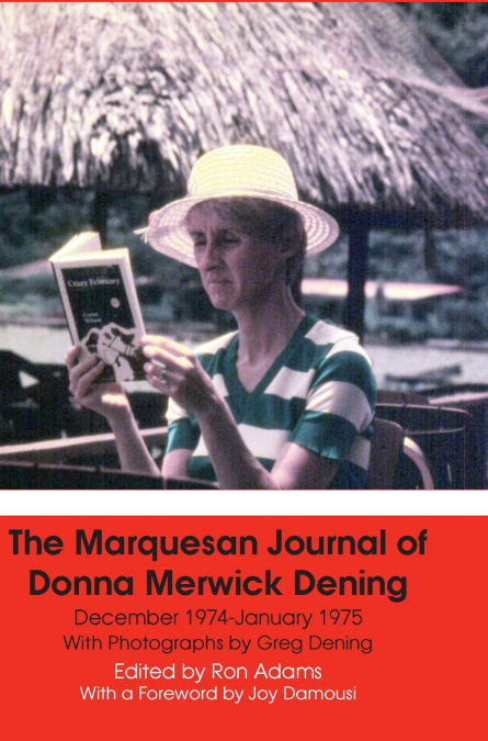 The Marquesan Journal of Donna Merwick Dening