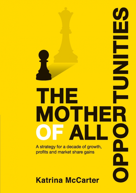The Mother Of All Opportunities