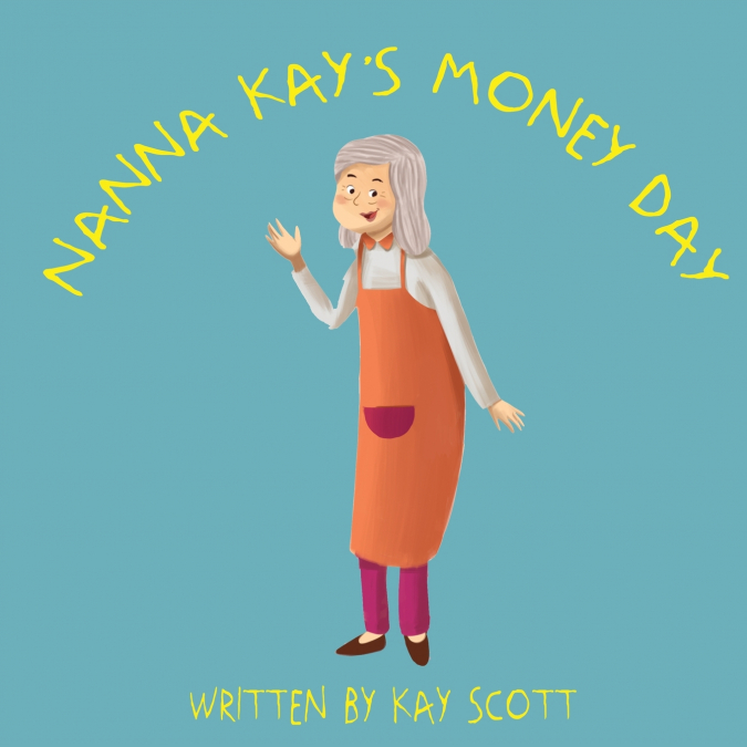 Nanna Kay’s Money Day