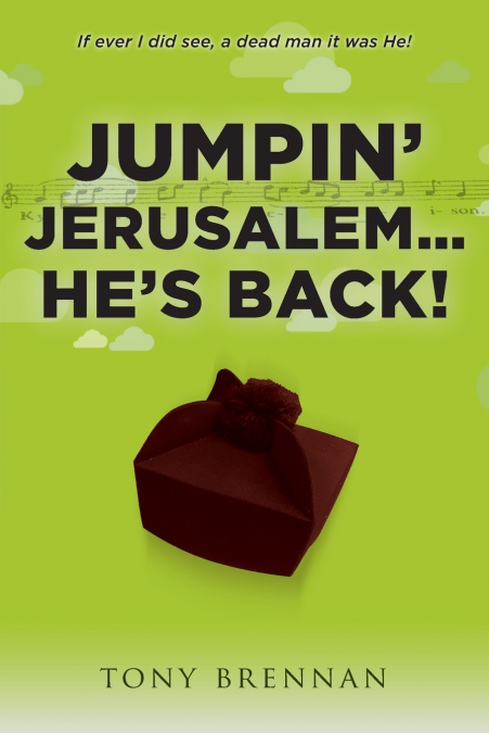 Jumpin’ Jerusalem... He’s Back!