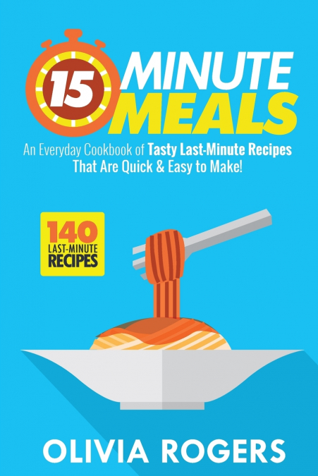 15-Minute Meals (2nd Edition)