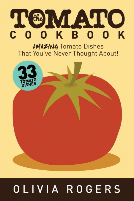 The Tomato Cookbook (2nd Edition)