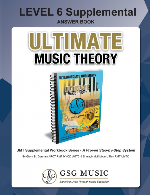 LEVEL 6 Supplemental Answer Book - Ultimate Music Theory