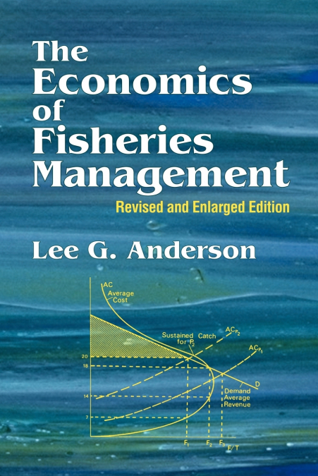 The Economics of Fisheries Management