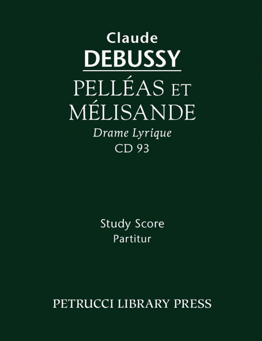 Pelleas et Melisande