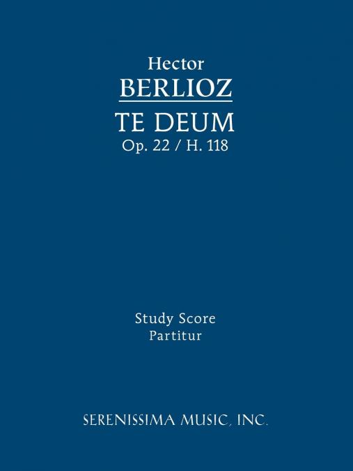 Te Deum, Op.22 / H 118