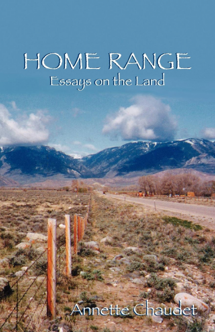 HOME RANGE, Essays on the Land