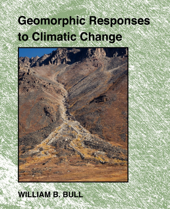 Geomorphic Responses to Climatic Change
