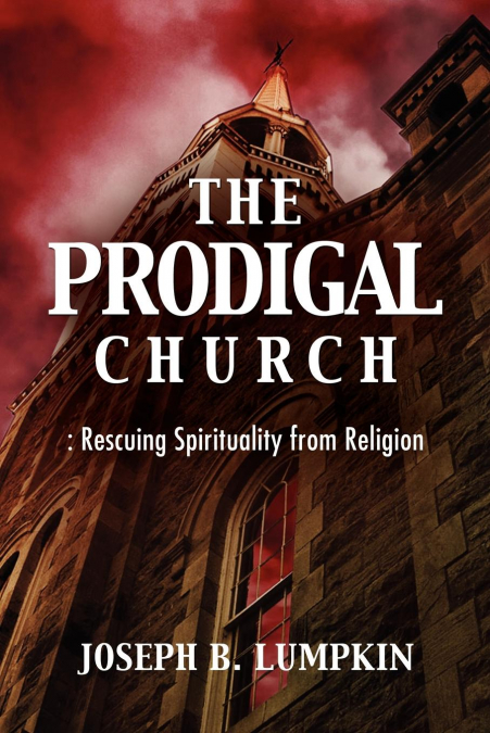 The Prodigal Church