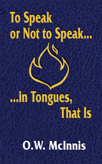 To Speak or Not to Speak...in Tongues, That Is