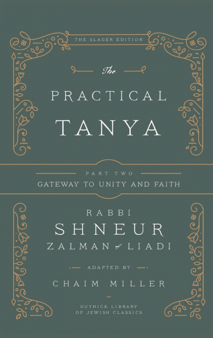 The Practical Tanya - Part Two - Gateway to Unity and Faith