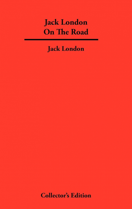 Jack London On The Road