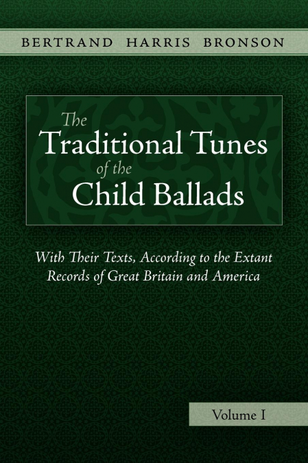 The Traditional Tunes of the Child Ballads, Vol 1