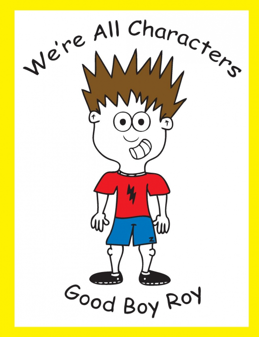 We're All Characters