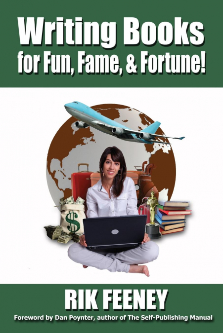 Writing Books for Fun, Fame & Fortune