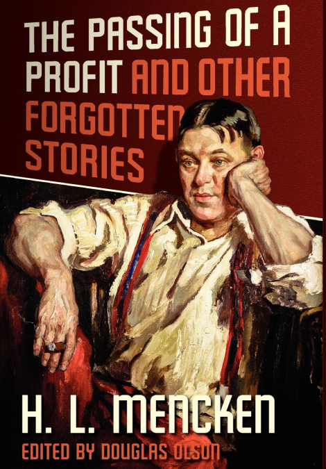 The Passing of a Profit and Other Forgotten Stories