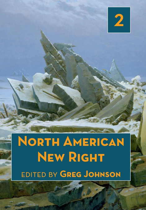 North American New Right, vol. 2