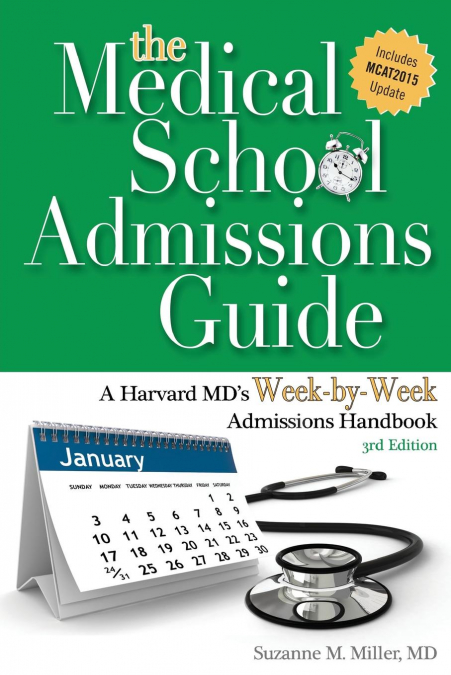 The Medical School Admissions Guide