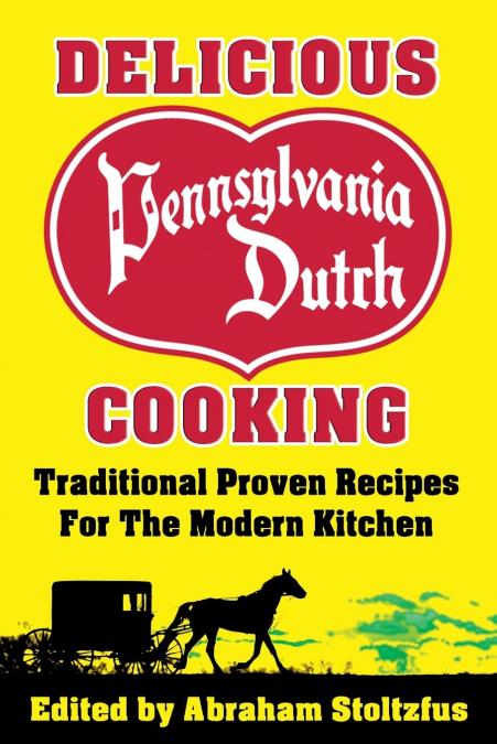 Delicious Pennsylvania Dutch Cooking