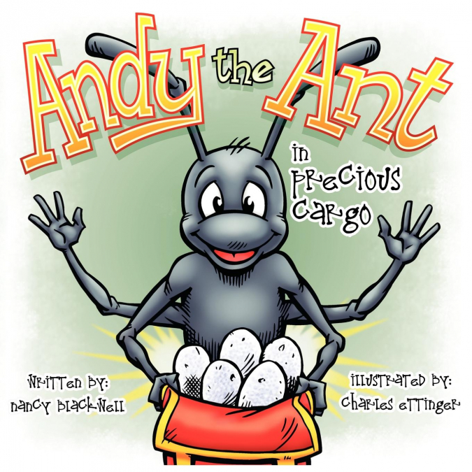 Andy the Ant in Precious Cargo
