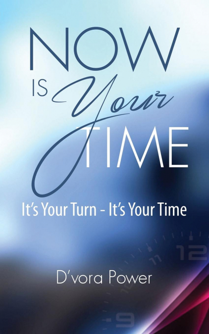 Now Is Your Time