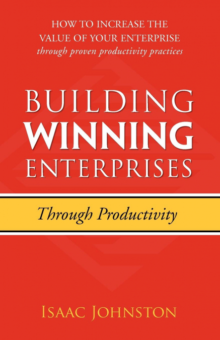 Building Winning Enterprises through Productivity