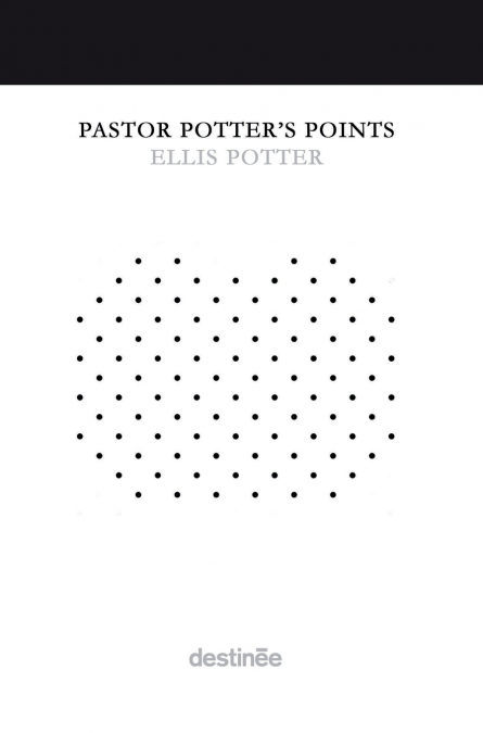 Pastor Potter’s Points
