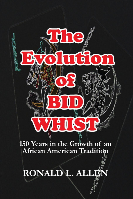 The Evolution of Bid Whist