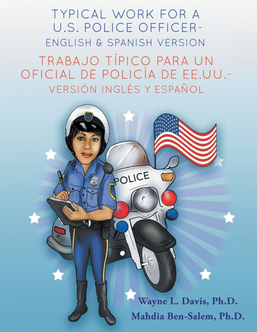 Typical work for a U.S. police officer- English and Spanish version  Trabajo típico para un oficial de policía de EE.UU. - versión inglés y español